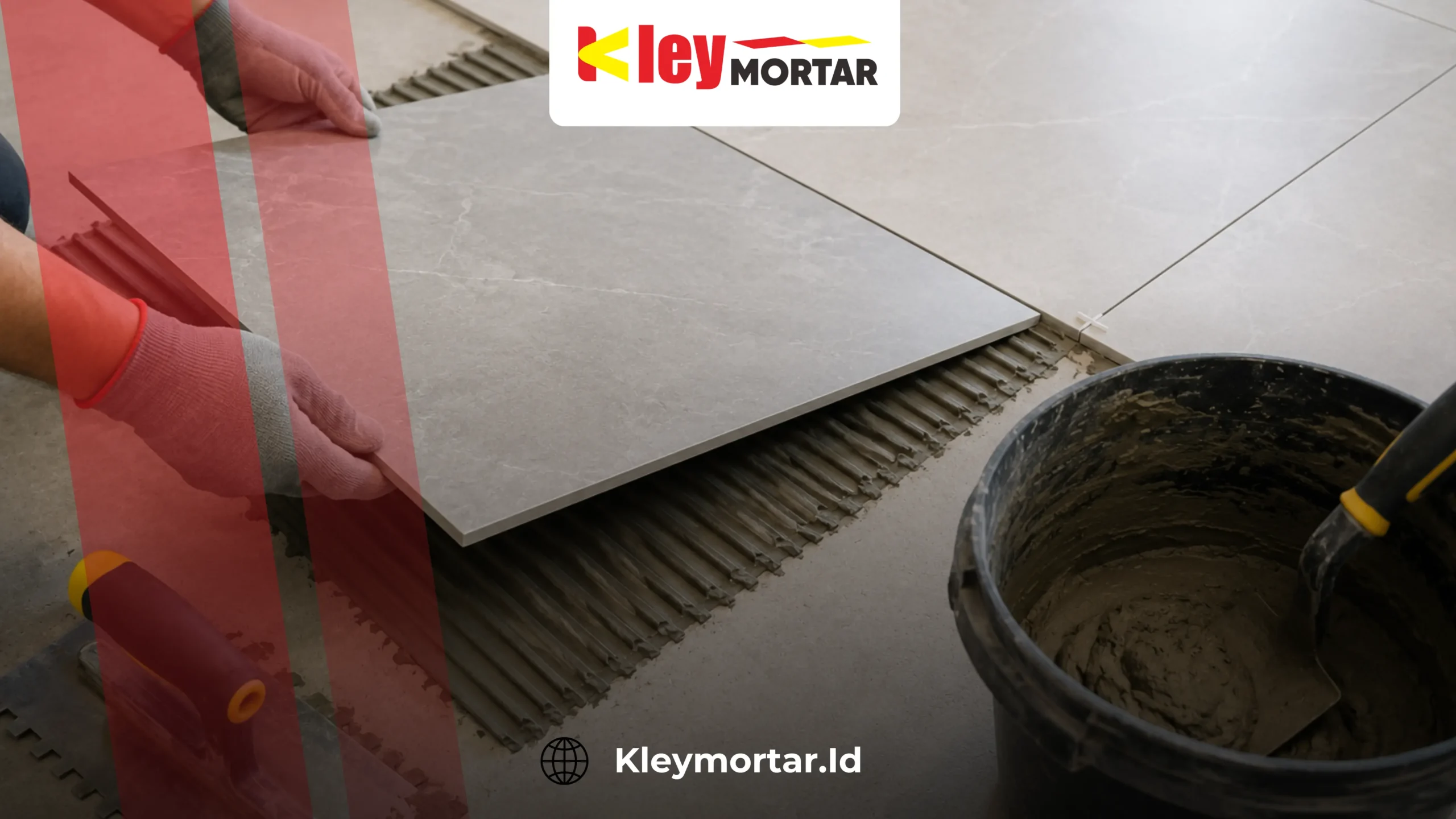 Tips Memilih Perekat Keramik Sesuai Ukuran Keramik